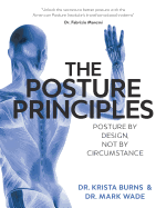 The Posture Principles: Posture by Design not by Circumstance