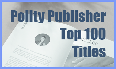 Polity Publisher Top 100 Titles